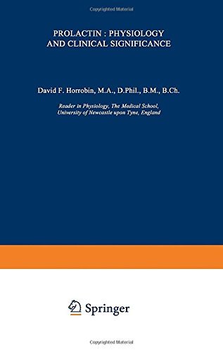 D.F. Horrobin · Prolactin: Physiology and Clinical Significance (Paperback Book) [Softcover reprint of the original 1st ed. 1973 edition] (1973)