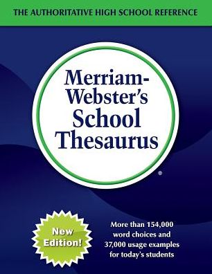 Cover for Merriam-Webster Inc. · Merriam-Webster's School Thesaurus: Designed for Students Aged 14+ (Hardcover Book) (2017)