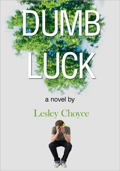 Cover for Lesley Choyce · Dumb Luck (Paperback Book) [Original edition] (2011)