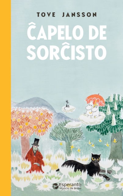 Capelo de sorcisto - Tove Jansson - Livros - Esperanto-Asocio de Britio - 9780902756656 - 11 de março de 2023