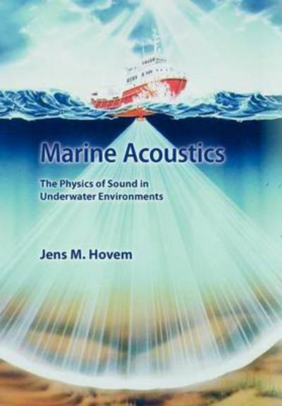 Marine Acoustics - Jens Hovem - Books - Peninsula Publishing - 9780932146656 - May 1, 2010