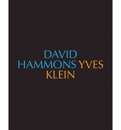 Cover for Yves Klein · David Hammons / Yves Klein Yves Klein / David Hammons (Hardcover Book) (2014)