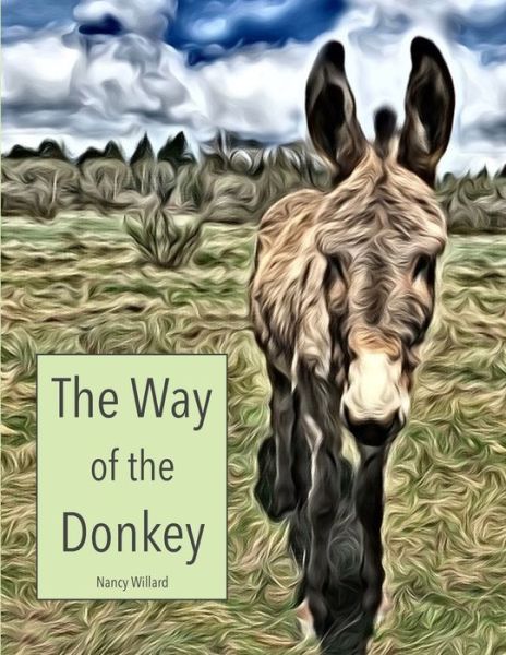 Cover for Nancy Willard · The Way of the Donkey (Paperback Book) (2019)