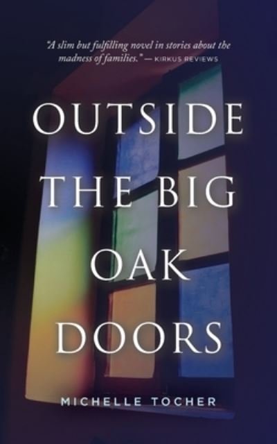 Cover for Michelle Tocher · Outside the Big Oak Doors (Paperback Bog) (2022)