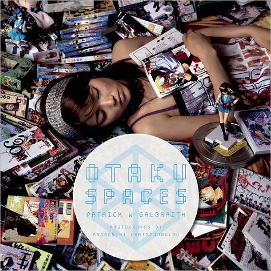 Cover for Patrick W. Galbraith · Otaku Spaces (Paperback Book) (2012)