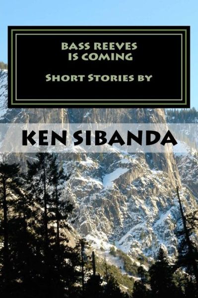 Cover for Ken Sibanda · Bass Reeves is Coming (Paperback Book) (2014)