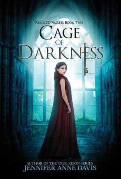 Cover for Jennifer Anne Davis · Cage of Darkness (Hardcover Book) (2017)