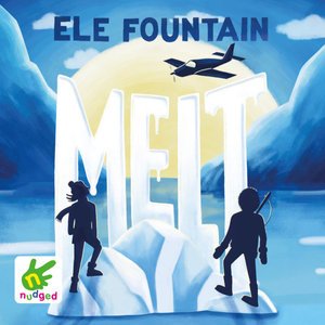 Cover for Ele Fountain · Melt (Audiobook (CD)) [Unabridged edition] (2021)