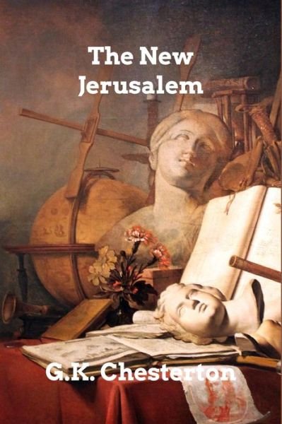 Cover for G K Chesterton · The New Jerusalem (Pocketbok) (2023)