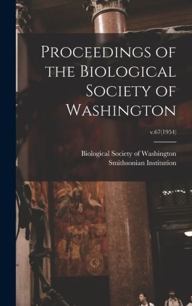 Cover for Biological Society of Washington · Proceedings of the Biological Society of Washington; v.67 (1954) (Hardcover Book) (2021)