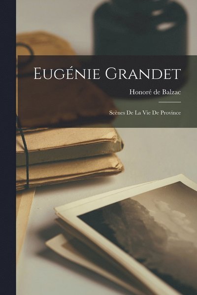 Cover for Honoré de Balzac · Eugénie Grandet (Buch) (2022)