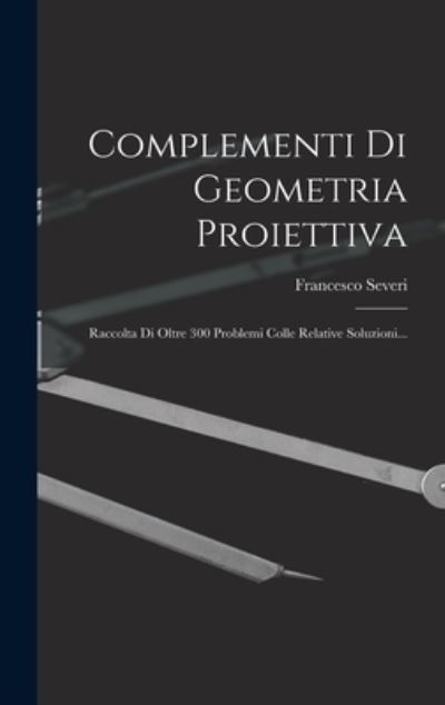 Cover for Severi · Complementi Di Geometria Proiettiva (Book) (2022)