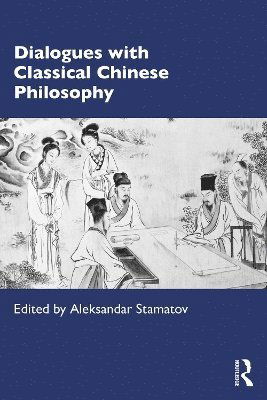 Cover for Dialogues with Classical Chinese Philosophy (Paperback Book) (2025)
