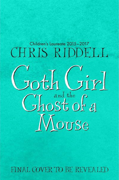 Goth Girl and the Ghost of a Mouse - Goth Girl - Chris Riddell - Livros - Pan Macmillan - 9781035022656 - 25 de abril de 2024