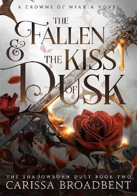 Cover for Carissa Broadbent · The Fallen and the Kiss of Dusk (Paperback Book) (2025)