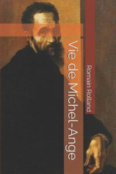 Cover for Romain Rolland · Vie de Michel-Ange (Paperback Book) (2019)