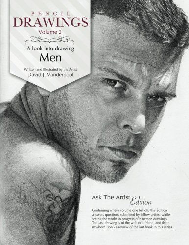 Cover for David Vanderpool · Pencil Drawings Vol. 2 - a Look into Drawing men (Volume 2) (Paperback Book) (2012)