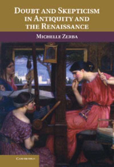 Cover for Zerba, Michelle (Louisiana State University) · Doubt and Skepticism in Antiquity and the Renaissance (Gebundenes Buch) (2012)