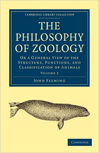 Cover for John Fleming · The Philosophy of Zoology: Or a General View of the Structure, Functions, and Classification of Animals - Cambridge Library Collection - Zoology (Pocketbok) (2009)