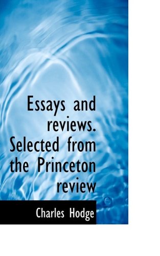 Cover for Charles Hodge · Essays and Reviews. Selected from the Princeton Review (Paperback Book) (2009)