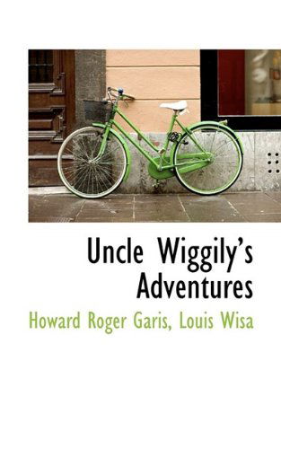 Uncle Wiggily's Adventures - Howard Roger Garis - Books - BiblioLife - 9781116851656 - November 3, 2009