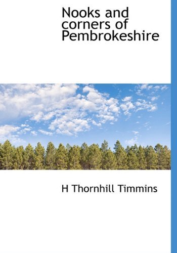 Cover for H Thornhill Timmins · Nooks and Corners of Pembrokeshire (Hardcover Book) (2009)