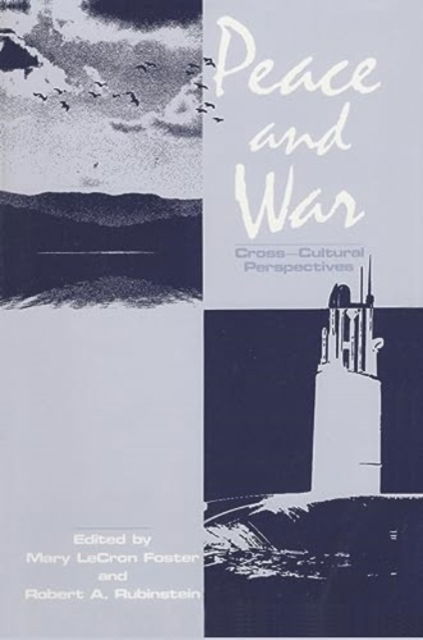 Cover for Mary LeCron Foster · Peace and War: Cross-cultural Perspectives (Inbunden Bok) (2023)