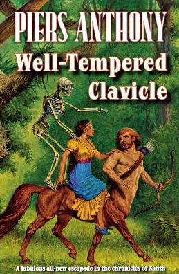 Well-Tempered Clavicle - Piers Anthony - Kirjat - Tor Books - 9781250302656 - tiistai 28. elokuuta 2012