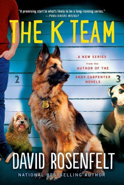 Cover for David Rosenfelt · The K Team - K Team Novels (Paperback Book) (2021)