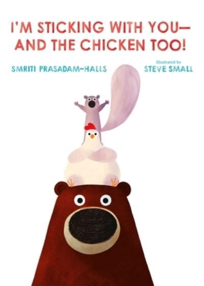 Cover for Smriti Prasadam-Halls · I'm Sticking with You--and the Chicken Too! (Hardcover Book) (2023)