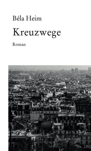 Cover for Béla Heim · Kreuzwege (Book) (2016)