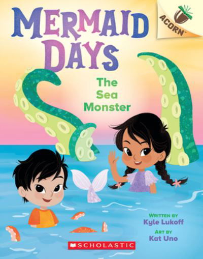 Cover for Kyle Lukoff · The Sea Monster: An Acorn Book (Mermaid Days #2) (Taschenbuch) (2022)