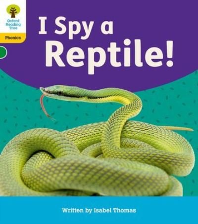 Cover for Isabel Thomas · Oxford Reading Tree: Floppy's Phonics Decoding Practice: Oxford Level 5: I Spy a Reptile! - Oxford Reading Tree: Floppy's Phonics Decoding Practice (Taschenbuch) (2022)