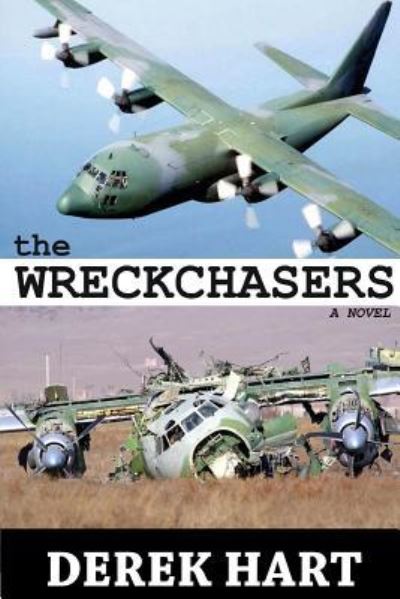 Cover for Derek Hart · The Wreckchasers A Novel (Paperback Bog) (2017)