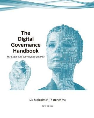 Cover for Dr Malcolm Thatcher · The Digital Governance Handbook - for CEOs and Governing Boards (Paperback Bog) (2025)