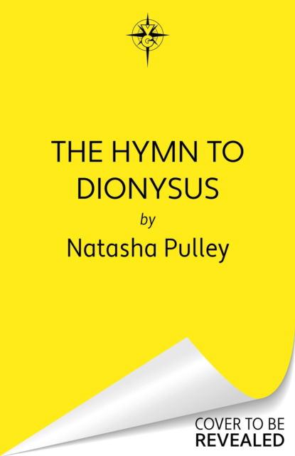 Cover for Natasha Pulley · The Hymn to Dionysus (Hardcover Book) (2025)