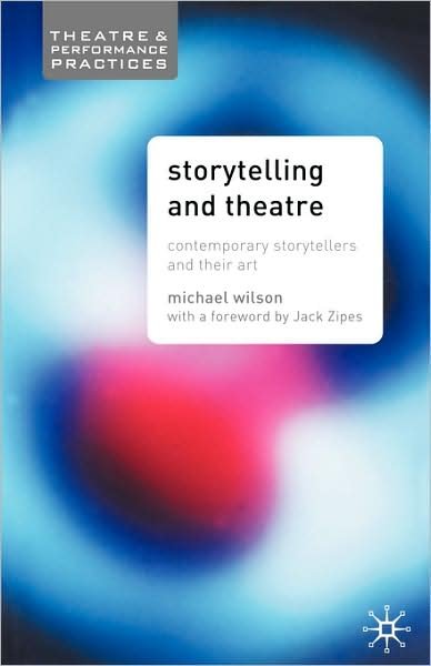 Cover for Mike Wilson · Storytelling and Theatre (Bok) (2005)