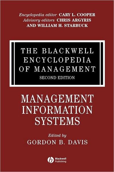 Cover for GB Davis · The Blackwell Encyclopedia of Management, Management Information Systems - Blackwell Encyclopaedia of Management (Inbunden Bok) [Volume 7 edition] (2006)