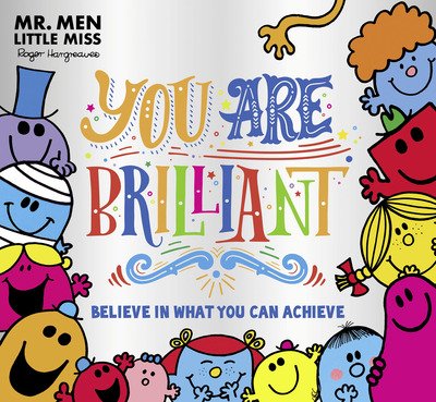 Mr. Men Little Miss: You are Brilliant: Believe in What You Can Achieve - Roger Hargreaves - Livros - HarperCollins Publishers - 9781405296656 - 3 de setembro de 2020