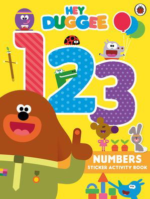 Hey Duggee: 123: Numbers Sticker Activity Book - Hey Duggee - Hey Duggee - Books - Penguin Random House Children's UK - 9781405944656 - July 23, 2020