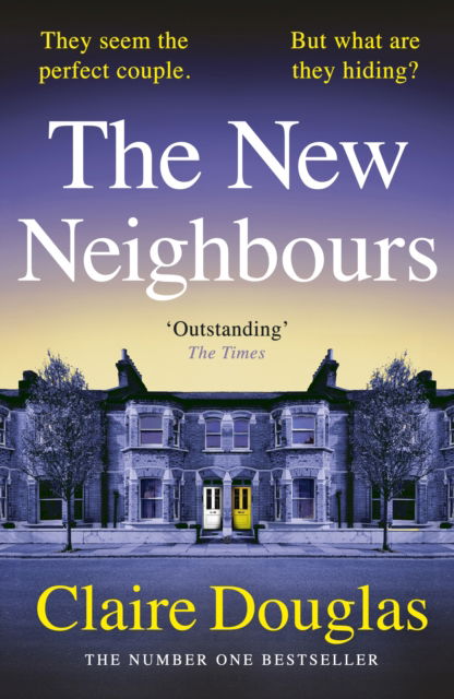 Cover for Claire Douglas · The New Neighbours (Paperback Book) (2025)