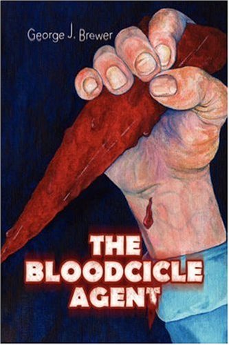 Cover for George J. Brewer · The Bloodcicle Agent (Pocketbok) (2007)