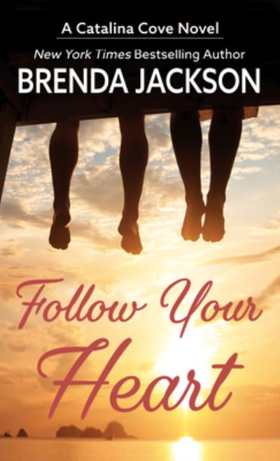 Cover for Brenda Jackson · Follow Your Heart (Hardcover Book) (2021)