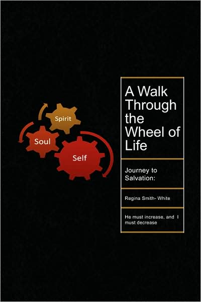 Cover for Regina Smith-white · A Walk Through the Wheel of Life (Paperback Book) (2008)