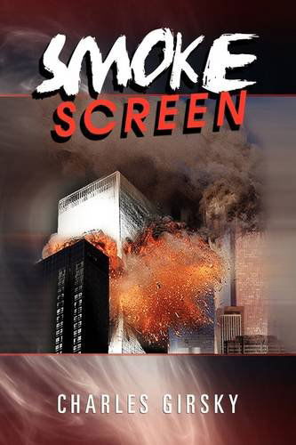 Cover for Charles Girsky · Smoke Screen (Hardcover Book) (2009)