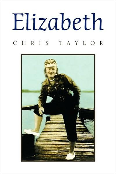 Cover for Chris Taylor · Elizabeth (Pocketbok) [1st edition] (2009)