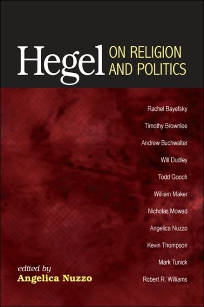 Cover for Angelica Nuzzo · Hegel on religion and politics (Book) (2013)