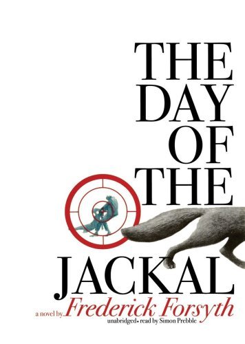 The Day of the Jackal - Frederick Forsyth - Audiolivros - Blackstone Audio, Inc. - 9781441711656 - 24 de novembro de 2009