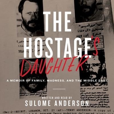 Cover for Sulome Anderson · The Hostage's Daughter Lib/E (CD) (2016)