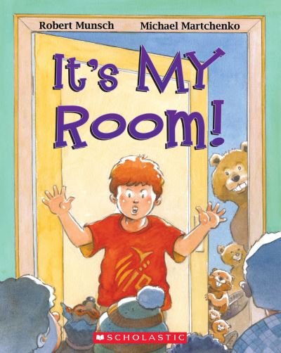 Cover for Robert Munsch · It's My Room! (Book) (2021)